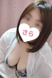 緊急体験入店5月18日 極上のエロス 淫らな乙女 さら